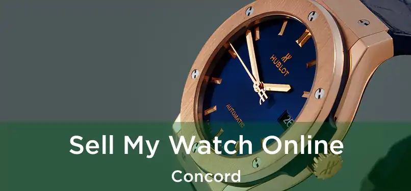 Sell My Watch Online Concord