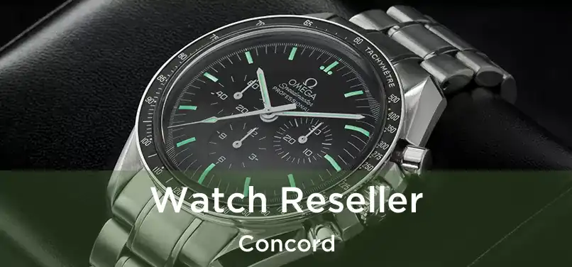 Watch Reseller Concord